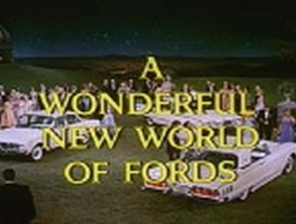 A Wonderful New World of Fords